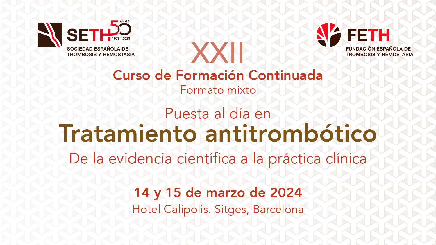 XXII Curso de formación continuada Puesta al día en Tratamiento Antitrombótico
