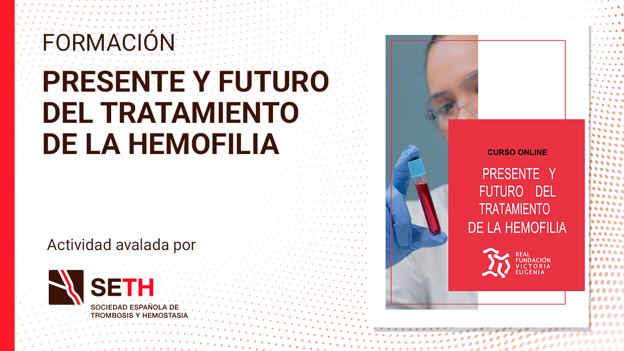 Presente y futuro del tratamiento de la hemofilia