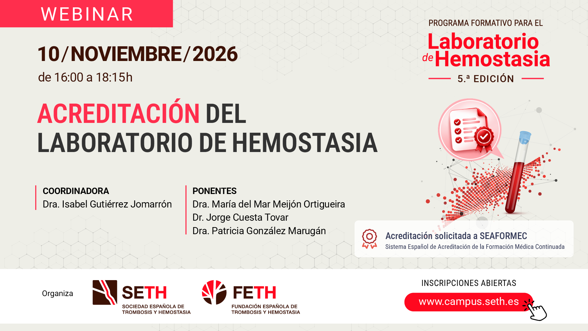 Programa Formativo para el Laboratorio de Hemostasia – 5a Edición Programa Formativo para el Laboratorio de Hemostasia - 5a Edición